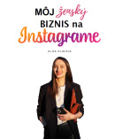 Môj ženský biznis na Instagrame (Olga Olikova)
