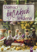 Domácí bylinková lékárna (Markusine Guthjahr)