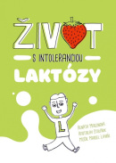 Život s intoleranciou laktózy (Renáta, R. Stolárik, Marcel Lavrík Madzinová)