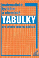 Matematické, fyzikální a chemické tabulky (CZ edice) (Martin Macháček; František Zemánek; Jiří Mikulčák; L. Drábová)