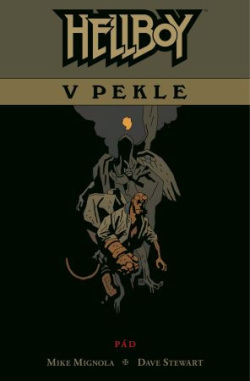 Hellboy v pekle 1: Pád (Mike Mignola)