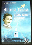 Nikola Tesla a jeho tajné vynálezy (1. akosť) (Childress, D. E.)