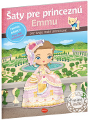 Šaty pro princeznú EMMU ─  Kniha samolepiek (Charlotte Segond-Rabilloud)