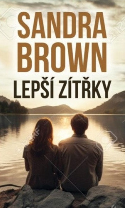 Lepší zítřky (Sandra Brown)