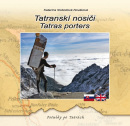 Tatranskí nosiči / Tatras porters (Katarína Slobodová Nováková)