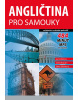 Angličtina pro samouky: začátečníci a středně pokročilí (Šárka Zelenková, James Branam, Iva Dostálová)