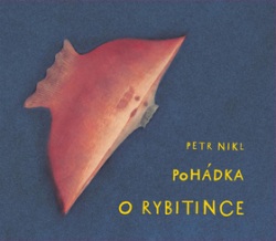 Pohádka o Rybitince+CD (Petr Nikl)