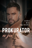 Prokurátor a ja - 2. vydanie (Sara Mia Velinská)