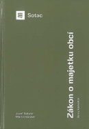 Zákon o majetku obci - Veľký komentár (2. doplnené a prepracované vydanie) (Jozef Sotolář, Martin Sotolář)