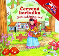 Červená karkulka Little Red Riding Hood (Dorota Ziółkowska; Anita Pisarek)