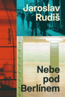 Nebe pod Berlínem (Jaroslav Rudiš)