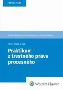 Praktikum z trestného práva procesného (Peter Polák; Jozef Záhora; Marcela Tittlová; Juraj Chylo)