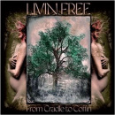 From Cradle to Coffin  Audio CD (Living Free)