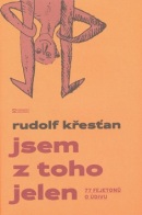 Jsem z toho jelen (Rudolf Křesťan)