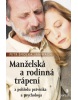 Manželská a rodinná trápení (Monika Radecki)