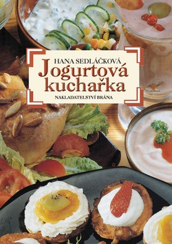 Jogurtová kuchařka (Hana Sedláčková)