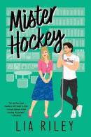 Mister Hockey (Lia Riley)