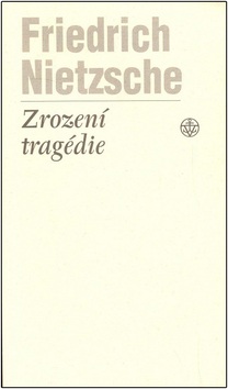 Zrození tragédie (Friedrich Nietzsche)