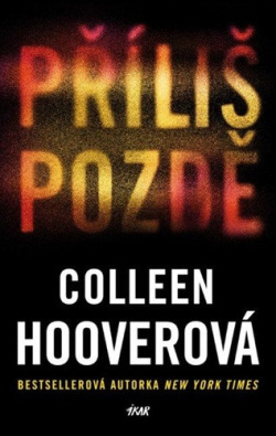 Příliš pozdě (Colleen Hooverová)