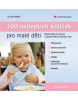 100 nejlepších kašiček pro malé děti (Annabel Karmelová)