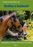 Kniha o koňoch pre mladých jazdcov (Isabelle von Neumann-Cosel)