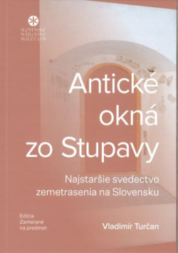 Antické okná zo Stupavy (Vladimír Turčan)