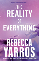 The Reality of Everything (Flight & Glory #5) (Rebecca Yarros)