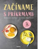 Začíname s príkrmami (Judita Tkáčová, Eliška Pivrncová, Petra Kuřátková, Tereza Vrábelová)