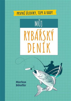 Můj rybářský deník (Markus Bötefür)