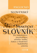 Slovensko-anglický praktický slovník pre hudobníkov, muzikológov, učiteľov hudby, žiakov a študentov (Mária Strenáčiková)