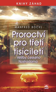 Proroctví pro třetí tisíciletí (Manfred Böckl)
