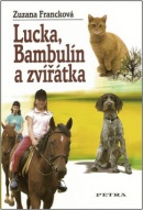 Lucka, Bambulín a zvířátka (Zuzana Francková)