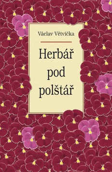 Herbář pod polštář (Václav Větvička)