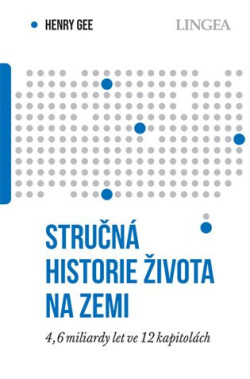 Stručná historie života na Zemi (Henry Gee)