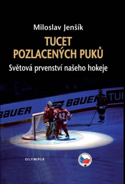 Tucet pozlacených puků (Miloslav Jenšík)