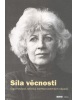 Síla věcnosti (Olga Havlová)