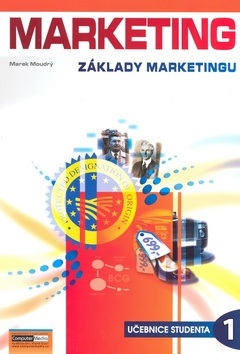 Marketing Základy marketingu 1 (Marek Moudrý)