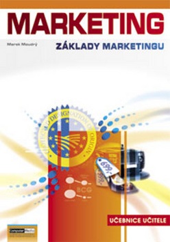 Marketing - Základy marketingu (Marek Moudrý)