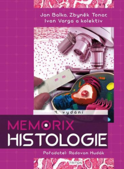 Memorix histologie (4.vydání) (Jan Balko, Zbyněk Tonar, Ivan Varga)