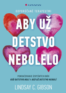 Aby už detstvo nebolelo (Lindsay  C. Gibson)