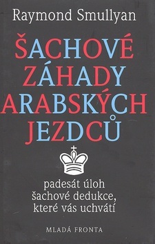 Šachové záhady arabských jezdců (Raymond Smullyan)