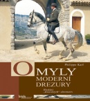 Omyly moderní drezury (Karl Philippe)