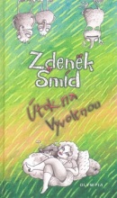 Útok na Vyvolenou (Zdeněk Šmíd)