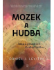 Mozek a hudba (Daniel J. Levitin)