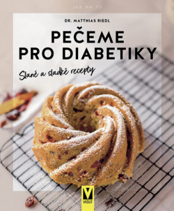 Pečeme pro diabetiky (Matthias Riedl)