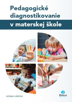 Pedagogické diagnostikovanie v MŠ (2. rozšírené vydanie) (Monika Miňová)