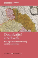 Doznívající středověk (Lenka Bobková, Tomáš Velička)