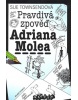 Pravdivá zpověď Adriana Molea (Sue Townsendová)