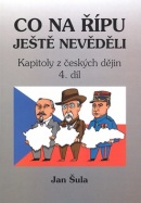 Co na Řípu ještě nevěděli 4. (Jan Šula)