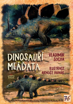 Dinosauří mláďata (Vladimír Socha)